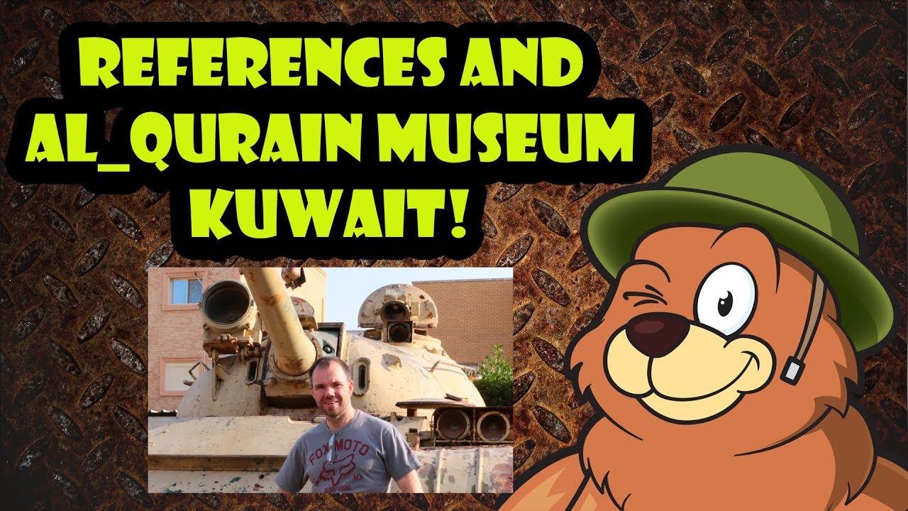 REFERENCES AND AL_QURAIN MUSEUM KUWAIT