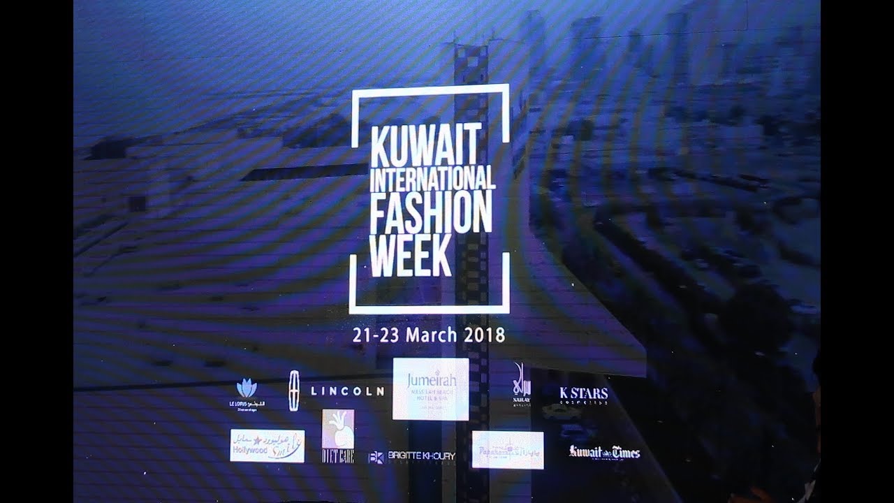 KUWAIT FASHION WEEK 2018