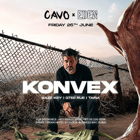 Eden presents Konvex live at Cavo in Dubai Nightlife